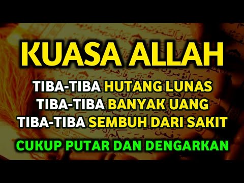 KUASA ALLAH❗REZEKI DAN USAHA LANCAR BEBAS HUTANG DIMUDAHKAN SEGALANYA (DZIKIR PEMBUKA 1001 REZEKI)