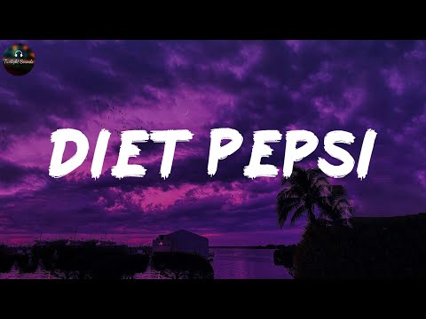 Diet Pepsi - Addison Rae (Lyrics)