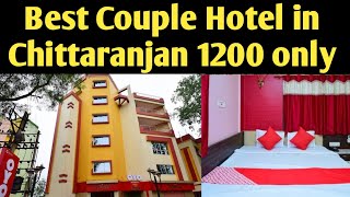 BEST UNMARRIED COUPLE HOTEL IN CHITTARANJAN