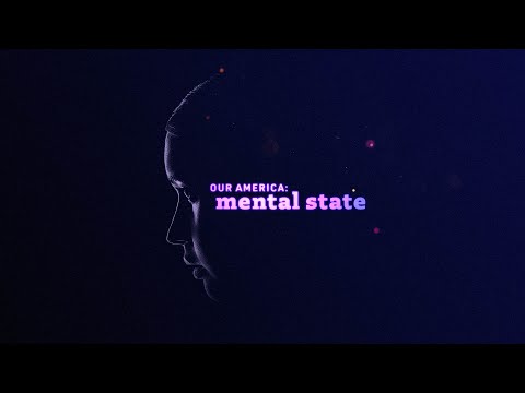 Our America: Mental State | Official Trailer