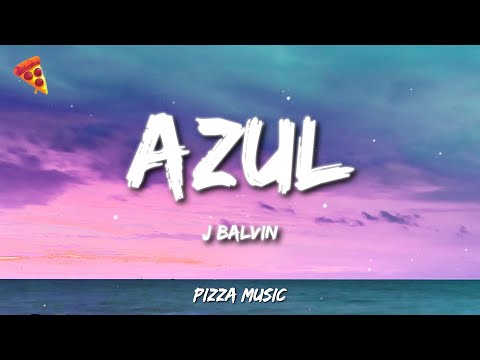 J Balvin - Azul (Letra)