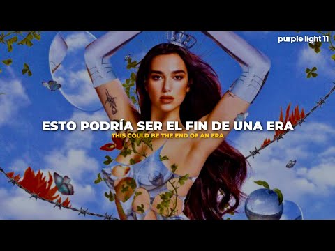 Dua Lipa - End Of An Era (Español - Lyrics)