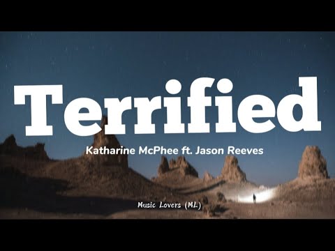 Katherine McPhee - Terrified (Lyrics) ft. Jason Reeves