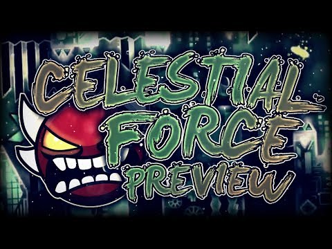 Celestial Force by Me, GaidenHertuny and more | Upcoming Extreme Demon Official Preview