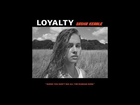 Sasha Keable - Loyalty (AUDIO)