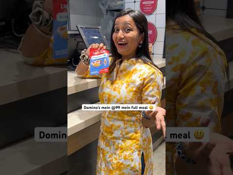 #ad Domino’s Full meal @₹99 🤩 #Shorts #viral #dominos