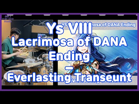 [Oh! J Drum Short Cut] Ys VIII Lacrimosa of DANA Ending - Everlasting Transeunt