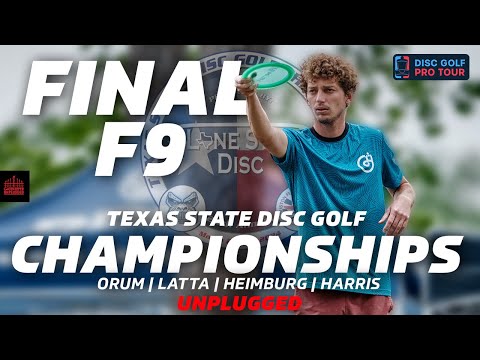 2024 Texas State Disc Golf Championships | FINALF9 | Orum, Latta, Heimburg, Harris | UNPLUGGED