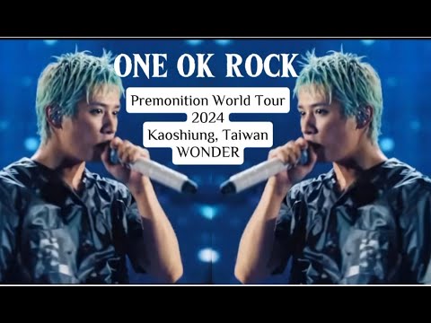 ONE OK ROCK -Wonder- Premonition World Tour 2024, Kaoshiung Taiwan