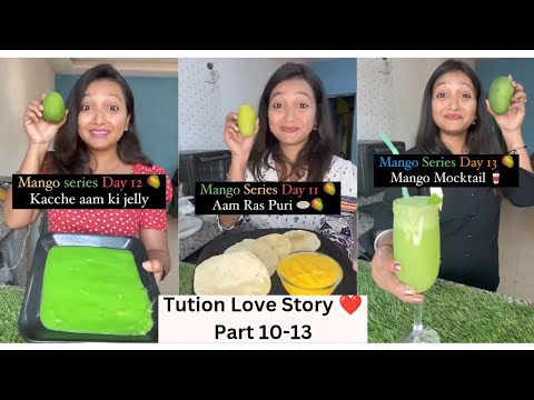 Tuition Love Story Party 10-13 | Cute Love Story with Recipe | Mango Series