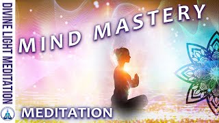 MIND MASTERY!!! ASTRAL TRAVEL to RECEIVE DIVINE LOVE, DIVINE LIGHT & DIVINE POWER DOWNLOADS