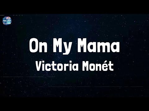 Victoria Monét - On My Mama (Lyrics)