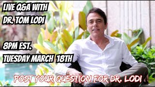 Live Q&A with Dr. Tom Lodi