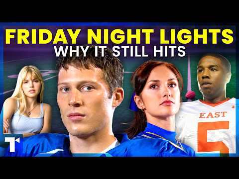 Why This Is One of the Most Underrated Shows of All Time | Friday Night Lights, Explained