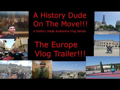 A Historian On The Move!! (A History Made Awesome Vlog Series)-The Europe Vlog Trailer