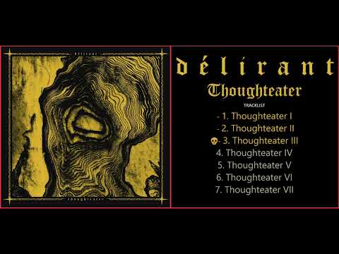 Délirant - Thoughteater (2025) [Full Album]