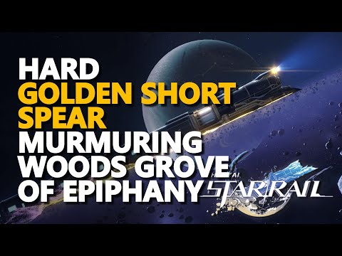 Hard Murmuring Woods Grove of Epiphany Golden Short Spear Honkai Star Rail