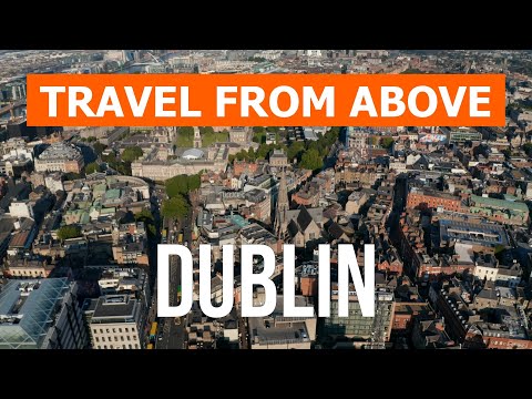 Dublin from drone | 4k video | Ireland, Dublin from above