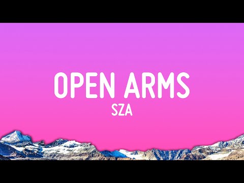 SZA - Open Arms (Just SZA)