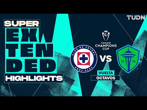 SUPER EXTENDED HIGHLIGHTS -| Cruz Azul vs Seattle | CONCACAF Champions Cup 2025 TUDN