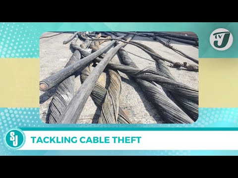 Tackling Cable Theft | TVJ Smile Jamaica