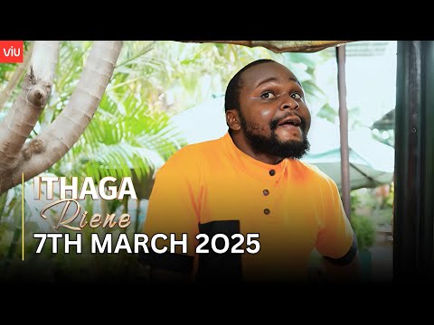 VIUSASA: ITHAGA RIENE 7TH MARCH 2025