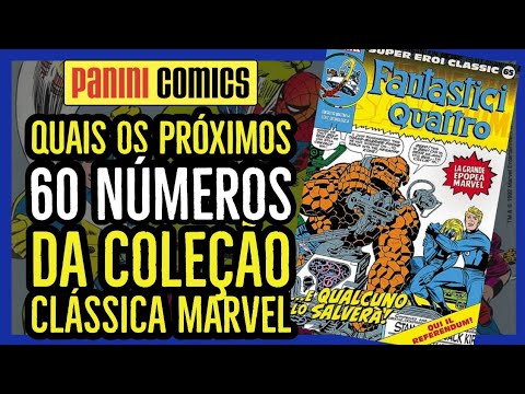 VEJA OS PRÓXIMOS 60 NÚMEROS DA COLEÇÃO CLÁSSICA MARVEL | PANINI COMICS