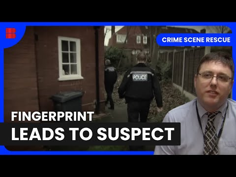 Fingerprint Analysis Solves Break-In Case - Crime Scene Rescue - Documentary