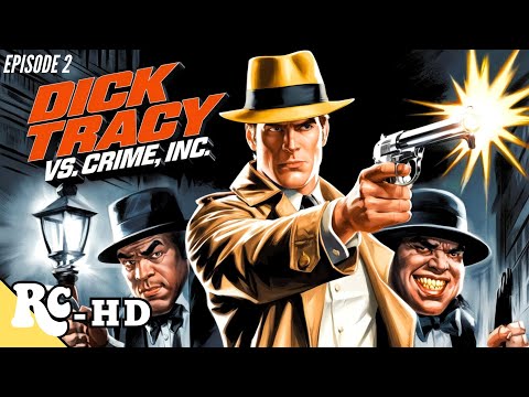 Dick Tracy Vs. Crime Inc | Full Classic Action Drama Series | Episode 2/15