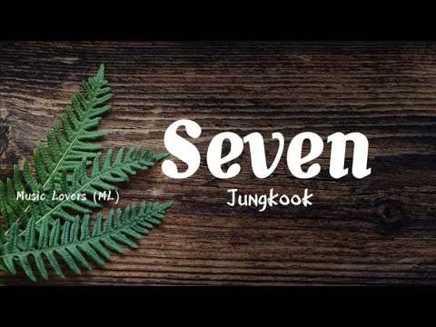 Jungkook - Seven (Lyrics)