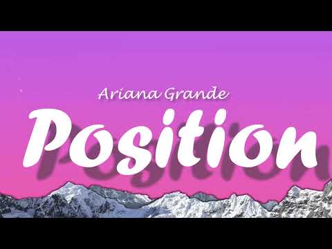 Ariana Grande - positions (Lyrics)