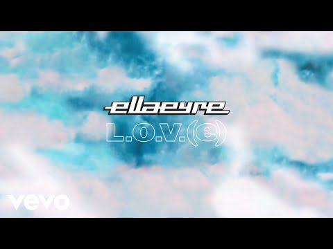 Ella Eyre - L.O.V.(e). (Audio)