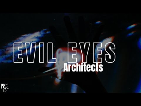 Architects - Evil Eyes (Unofficial Lyric Video)