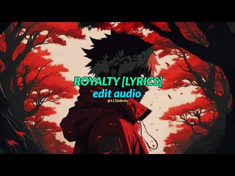 Egzod & Maestro Chives - Royalty [Lyrics]||Edit Audio