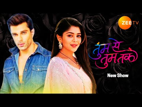 Tum Se Tum Tak | Karan Singh Grover And Niharika Chouksey CONFIRMED LEADS  | Zee TV New Show