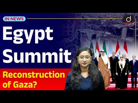 Egypt Summit | Reconstruction for Gaza | InNews | Drishti IAS English