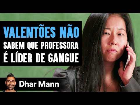 Valentões Não Sabem Que Professora É Líder De Gangue | Dhar Mann Studios