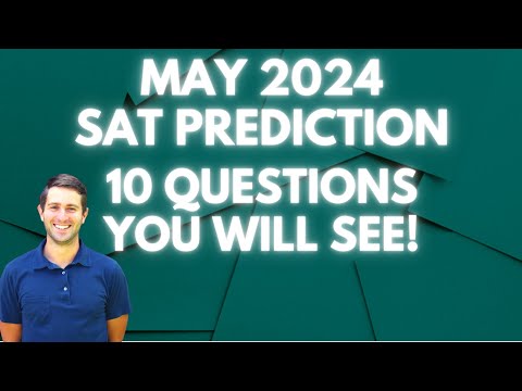 May 2024 SAT Prediction