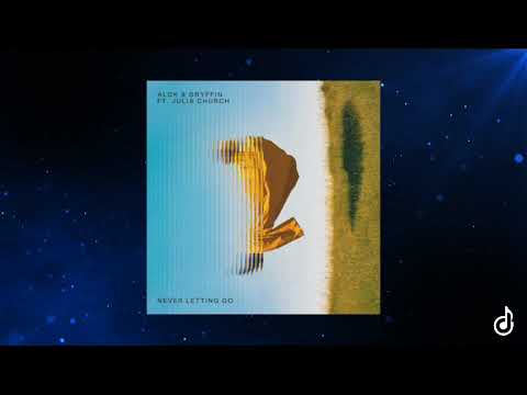 Alok, Gryffin & Julia Church – Never Letting Go (Acapella)