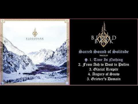 Bloodbark - Sacred Sound of Solitude (2025) [Full Album]