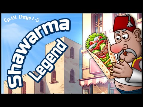 Shawarma Legend Episode 01 - Days 1-4