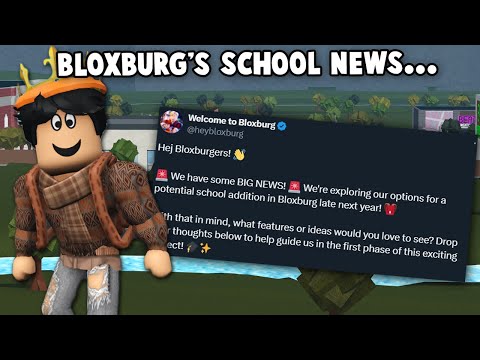 BLOXBURG'S NEW SCHOOL IS COMING... next year