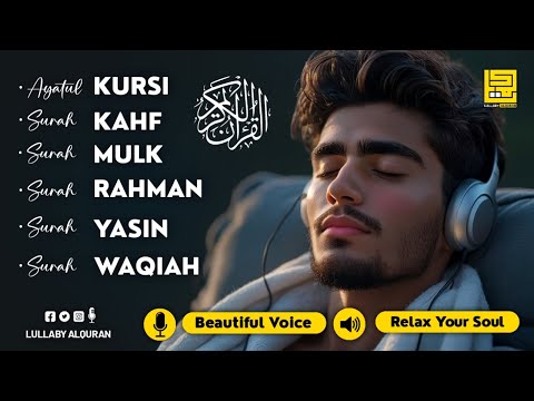 AYATUL KURSI, Surah KAHF, Surah MULK, Surah RAHMAN, Surah YASEEN (YASIN), Surah WAQIAH ✦ Alaa Aqel