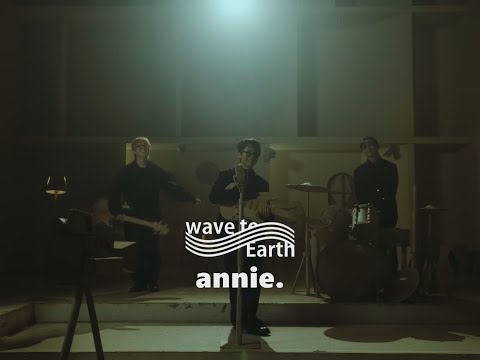 wave to earth - annie. [Live clip] (華納官方中字版)