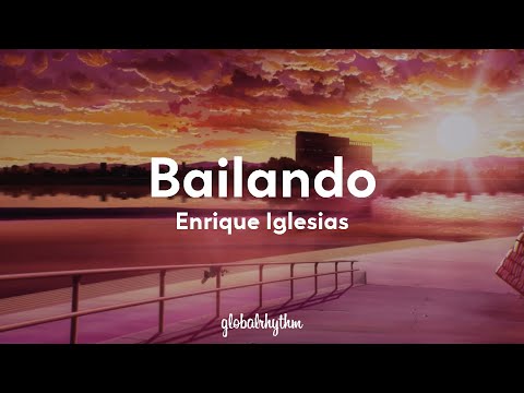 Enrique Iglesias ft. Gente de Zona & Descemer Bueno - Bailando (Lyrics)🍹