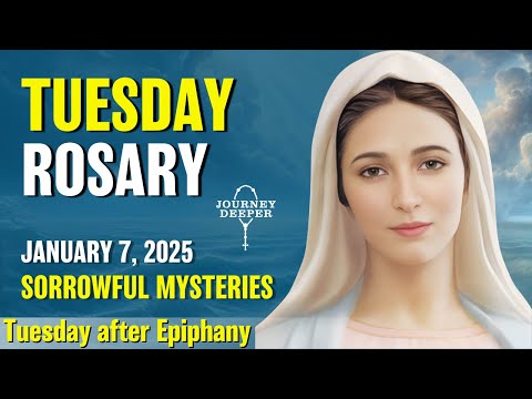 Tuesday Rosary ❤️ Sorrowful Mysteries of the Rosary ❤️ January 7, 2025 VIRTUAL ROSARY