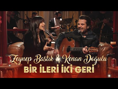 Bir İleri İki Geri (Akustik) - Zeynep Bastık, @kenandogulu