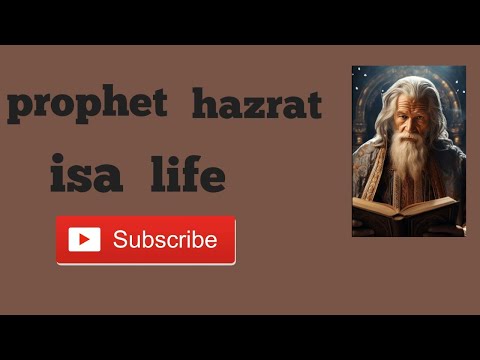 the life of hazrat isa | prophet isa in islam story |  story of prophets in islam