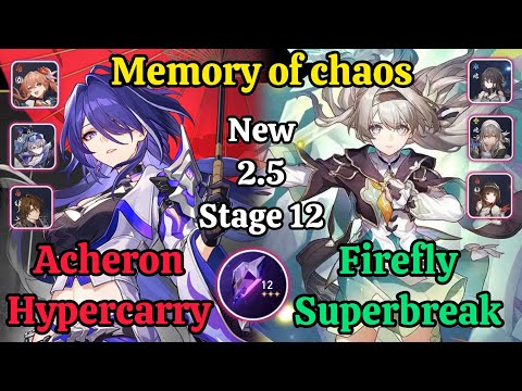 E0S0 Acheron Hypercarry & E0S0 Firefly Superbreak Memory of chaos stage 12 / HSR