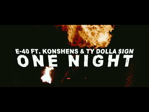 E-40 "One Night" Feat. Konshens & Ty Dolla $ign